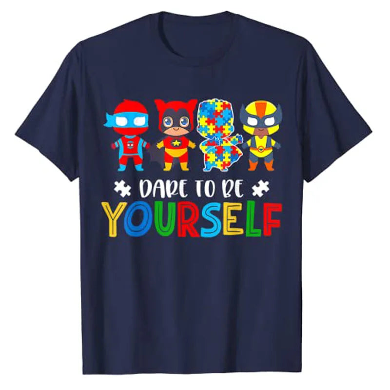 Dare To Be Yourself Shirt Autism Awareness Superheroes T-Shirt Kids Tee Tops Boys Fashion Apparel Men Clothing Novelty Gifts