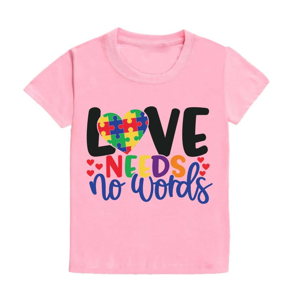 Autism Awareness Kids Shirt Love Needs No Words Print Child T Shirt Boy Girl Clothes Autism Toddler Shirt Autism Support Tee