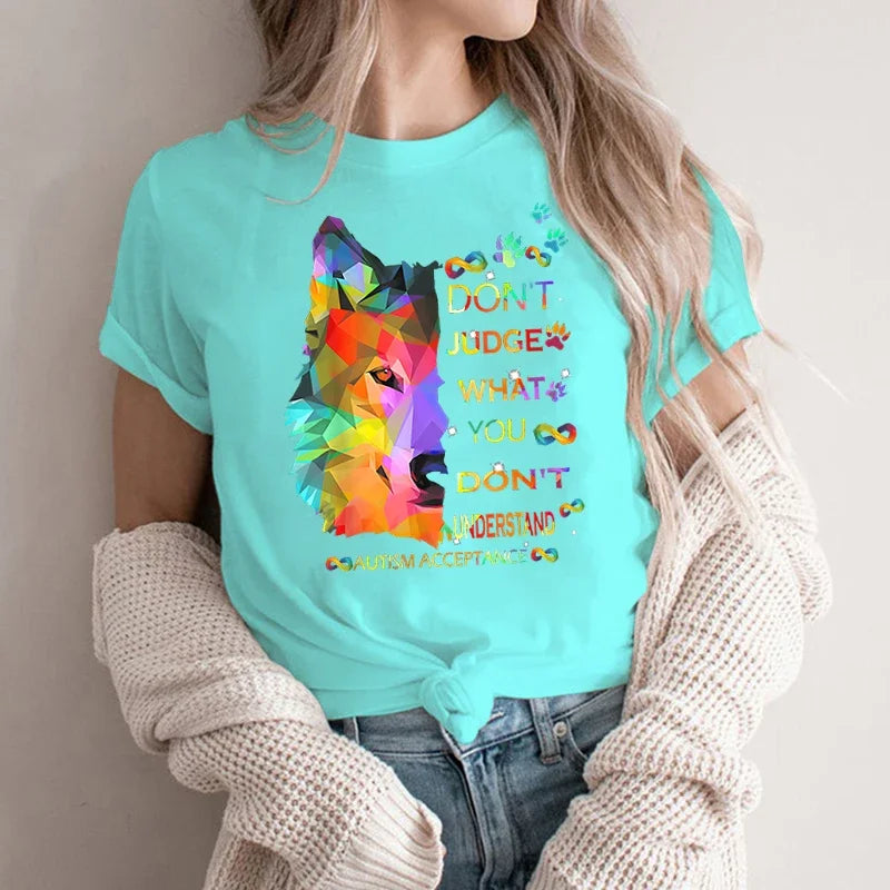 Autism Awareness T-shirts New Lovely Female Tops Wolf Don‘t Judge Print Tees Fashion Cartoon O-neck Ladies Wolf Graphic Clothes