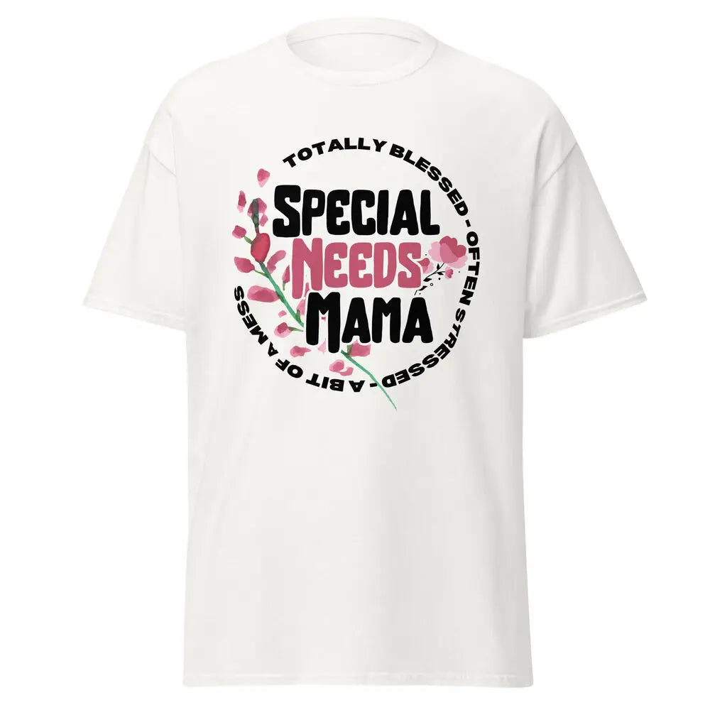 Special Needs Mama T-Shirt | Disability Mom Shirt | Special Mom Tee Gift