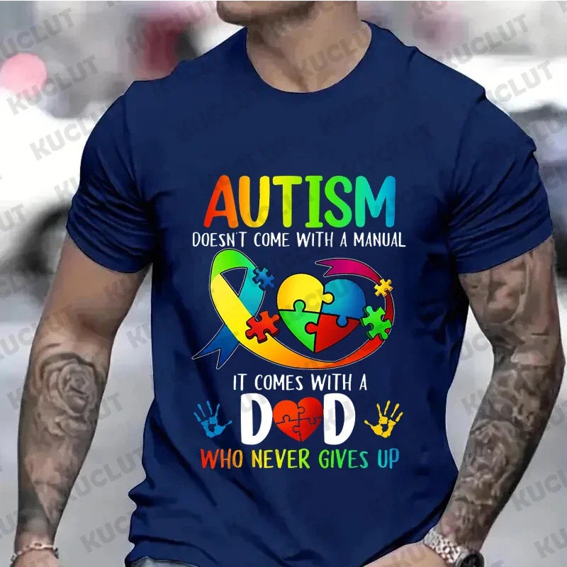 Men's Clothing Autism Mom Dad Doesn't Come T-shirts Autism Awarenes Men Y2k Tops  Autism Family Matching Men's Tshirts Clothes