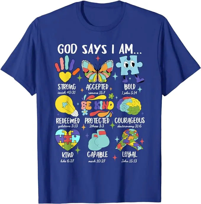 God Says I Am Be Kind Autism Awareness SPED Women Men Kids T-Shirt Autism Spectrum Clothes Humor Funny Graphic Tee Fashion Tops