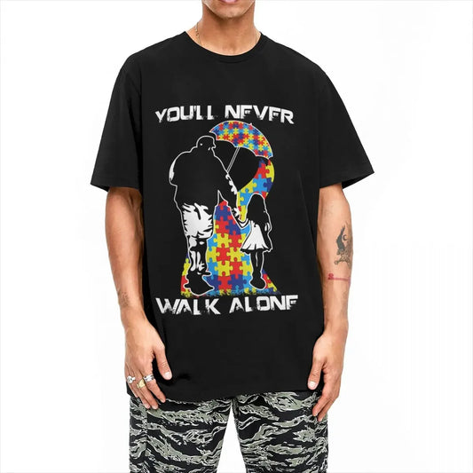 Men T-Shirts You Never Walk Alone Dad Daughter Son Autism Awareness Cotton Tee Shirt Autismo Autistic T Shirt Crew Neck Tops