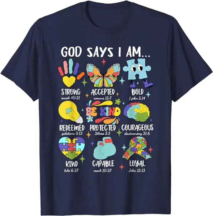 God Says I Am Be Kind Autism Awareness SPED Women Men Kids T-Shirt Autism Spectrum Clothes Humor Funny Graphic Tee Fashion Tops