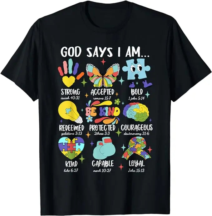 God Says I Am Be Kind Autism Awareness SPED Women Men Kids T-Shirt Autism Spectrum Clothes Humor Funny Graphic Tee Fashion Tops