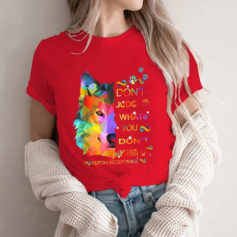 Autism Awareness T-shirts New Lovely Female Tops Wolf Don‘t Judge Print Tees Fashion Cartoon O-neck Ladies Wolf Graphic Clothes