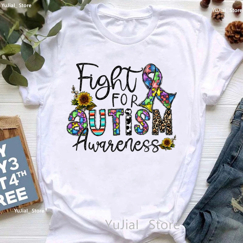 Fight For Autism Awaseness Graphic Print Tshirt Women In A World Full Of Roses Be A Sunflower T Shirt Femme Summer Tops T-Shirt